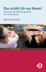 Das erz&auml;hl ich nur Ihnen! - Monika Staemmler