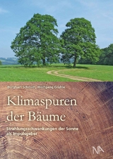 Klimaspuren der B&auml;ume - Burghart Schmidt, Wolfgang Gruhle