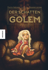 Der Schatten des Golem - Benjamin Lacombe, &Eacute;liette Ab&eacute;cassis