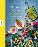 Die gr&uuml;ne K&uuml;che f&uuml;r jeden Tag - David Frenkiel, Luise Vindahl
