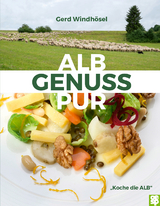 Albgenuss pur - Gerd Windh&ouml;sel