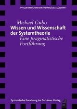 Wissen und Wissenschaft der Systemtheorie - Michael Gubo