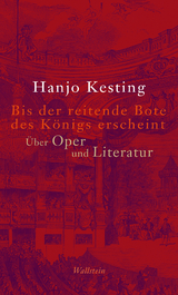 Bis der reitende Bote des K&ouml;nigs erscheint - Hanjo Kesting