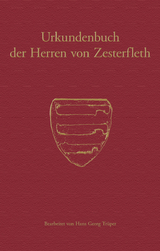 Urkundenbuch der Herren von Zesterfleth - Hans Georg Tr&uuml;per