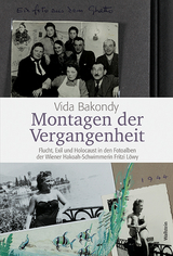 Montagen der Vergangenheit - Vida Bakondy