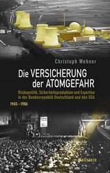 Die Versicherung der Atomgefahr - Christoph Wehner