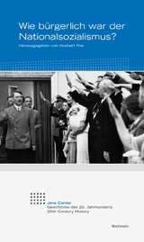 Wie b&uuml;rgerlich war der Nationalsozialismus? - 