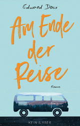 Am Ende der Reise - Edward Docx
