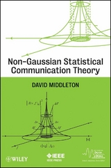 Non-Gaussian Statistical Communication Theory - David Middleton