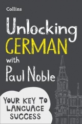 Unlocking German with Paul Noble - Paul Noble