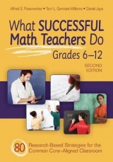 What Successful Math Teachers Do, Grades 6-12 - Posamentier, Alfred S.; Germain-Williams, Terri L.; Jaye, Daniel I.