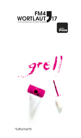 FM4 Wortlaut 17. Grell - 