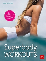 Superbody Workouts - Gabi Fastner