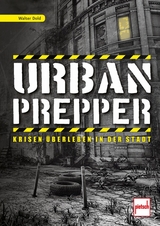 Urban Prepper - Walter Dold