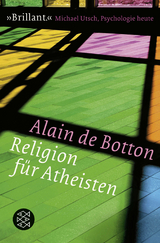Religion f&uuml;r Atheisten - Alain de Botton