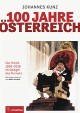 100 Jahre &Ouml;sterreich - Johannes Kunz