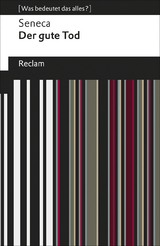 Der gute Tod -  Seneca