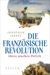 Die Franz&ouml;sische Revolution - Jonathan Israel
