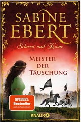 Schwert und Krone - Meister der T&auml;uschung - Sabine Ebert