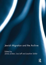 Jewish Migration and the Archive - 