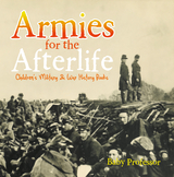 Armies for the Afterlife | Children's Military & War History Books - Baby Professor
