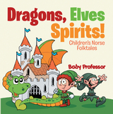 Dragons, Elves, Sprites! | Children's Norse Folktales - Baby Professor