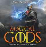 Magical Gods | Children's Norse Folktales - Baby Professor