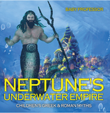 Neptune's Underwater Empire- Children's Greek & Roman Myths - Baby Professor