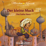 Der kleine Muck und Das kalte Herz Die ZEIT-Edition - Wilhelm Hauff