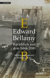 R&uuml;ckblick aus dem Jahre 2000 - Edward Bellamy