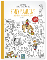 Pony Pauline &ndash; Abenteuer auf dem Pferdehof