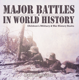 Major Battles in World History | Children's Military & War History Books - Baby Professor