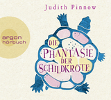 Die Phantasie der Schildkr&ouml;te - Judith Pinnow
