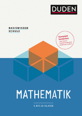 Basiswissen Schule – Mathematik 5. bis 10. Klasse - Christa Pews-Hocke, Günther Rolles, Hubert Bossek, Klaus-Peter Eichler, Lutz Engelmann, Günter Fanghänel, Karlheinz Lehmann, Günter Liesenberg, Franz Oberländer, Ulf Rothkirch, Hans-Dieter Sill, Reinhard Stamm, Michael Unger, Gerhard Paulin