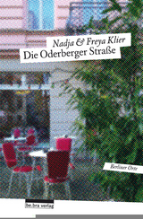 Die Oderberger Stra&szlig;e - Freya Klier, Nadja Klier