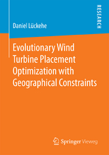 Evolutionary Wind Turbine Placement Optimization with Geographical Constraints - Daniel Lückehe