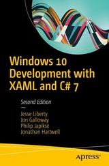 Windows 10 Development with XAML and C# 7 - Liberty, Jesse; Galloway, Jon; Japikse, Philip