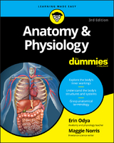 Anatomy & Physiology For Dummies - Erin Odya, Maggie Norris