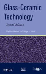 Glass Ceramic Technology -  George H. Beall,  Wolfram Holand