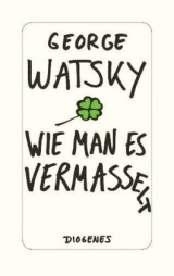 Wie man es vermasselt - George Watsky
