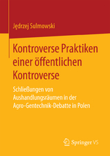 Kontroverse Praktiken einer &ouml;ffentlichen Kontroverse - Jędrzej Sulmowski