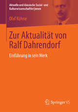 Zur Aktualit&auml;t von Ralf Dahrendorf - Olaf K&uuml;hne