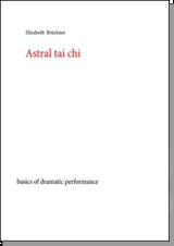 Astral tai chi - Elisabeth Brückner