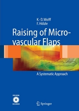 Raising of Microvascular Flaps -  Klaus-Dietrich Wolff,  Frank H&ouml;lzle