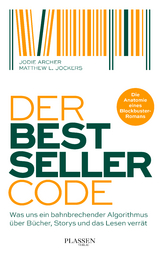Der Bestseller-Code - Jodie Archer, Matthew L. Jockers
