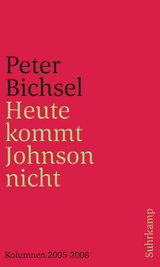 Heute kommt Johnson nicht - Peter Bichsel