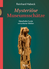 Mysteri&ouml;se Museumssch&auml;tze - Reinhard Habeck