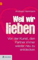 Weil wir uns lieben - Andreas Herrmann