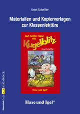 Begleitmaterial: Auf hei&szlig;er Spur mit Kugelblitz - Ursel Scheffler