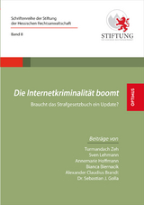 Die Internetkriminalit&auml;t boomt - Turmandach Zeh, Sven Lehmann, Annemarie Hoffmann, Bianca Biernacik, Alexander Claudius Brandt, Dr. Sebastian J. Golla